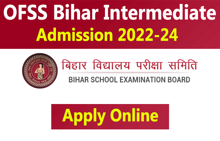 Bihar Board OFSS Intermediate 11th Admissions Online Form 2022 | Bihar School Examination Board BSEB has released the detailed notification for the Online Facilitation System for Students (OFSS) Intermediate 11th Admission 2022-24.  | SSP Computer Institue, Dhaka-845418
